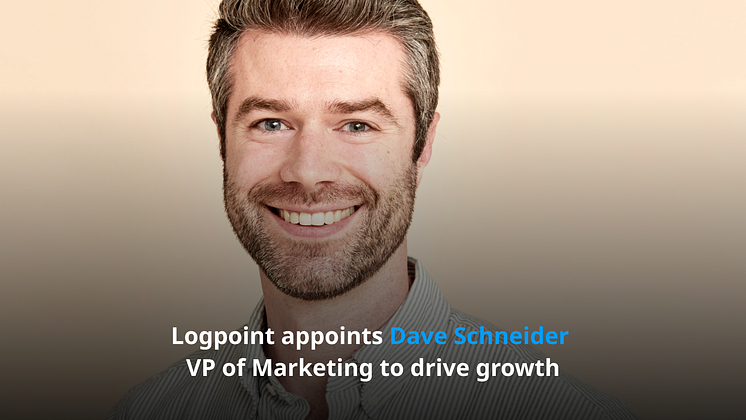 Logpoint appoints Dave Schneider as VP of Marketing to drive growth